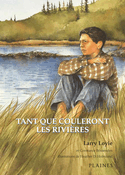 Tant que couleront les rivières